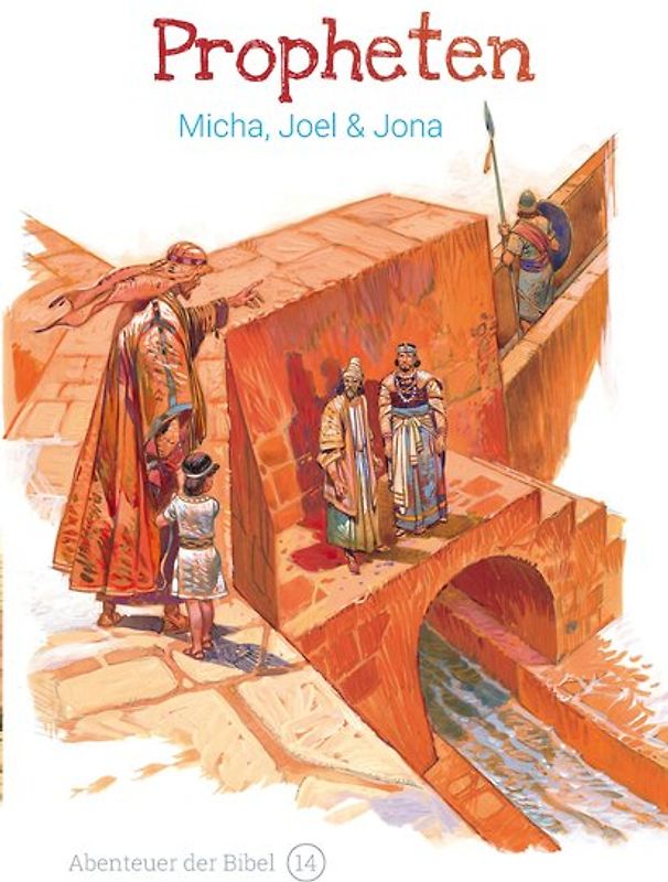 Propheten – Micha, Joel & Jona