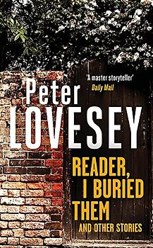 Reader, I Buried Them and Other Stories