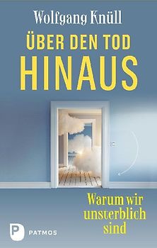 Über den Tod hinaus