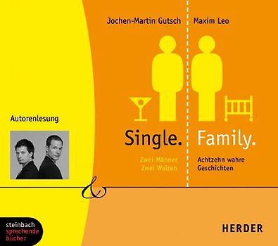 Single. Family. Zwei Männer, zwei Welten - 26 wahre Geschichten. Autorenlesung