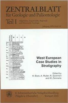 Zentralblatt für Geologie und Paläontologie / West European Case Studies in Stratigraphy