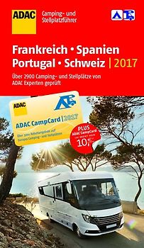 ADAC Camping-/Stellplatzführer Frankreich, Spanien, Portugal, Schweiz 2017