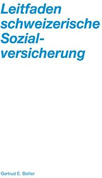Leitfaden schweizerische Sozialversicherung. Mit Broschüre "Lösungsvorschläge zu den Kontrollfragen"