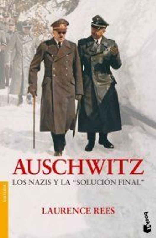 Auschwitz : los nazis y la "solución final"