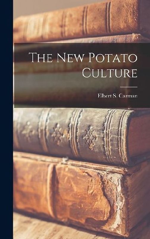The New Potato Culture