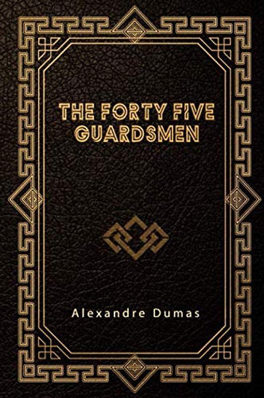 The Forty Five Guardsmen