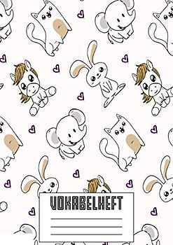 Vokabelheft: 3 Spalten A4 I XXL Edition "Niedliche Tiere" I 120 Seiten Vokabeltraining MIT LERNKONTROLLE I Für Fremdsprachen wie Französisch, ... I Für Grundschule, Ober- und Mittelstufe