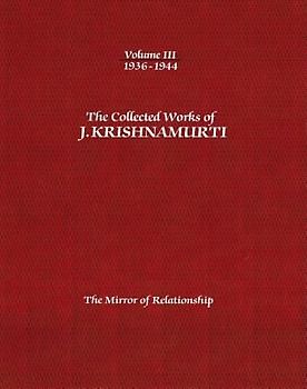 The Collected Works of J. Krishnamurti, Volume III