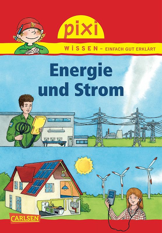 Pixi Wissen 71: Energie und Strom