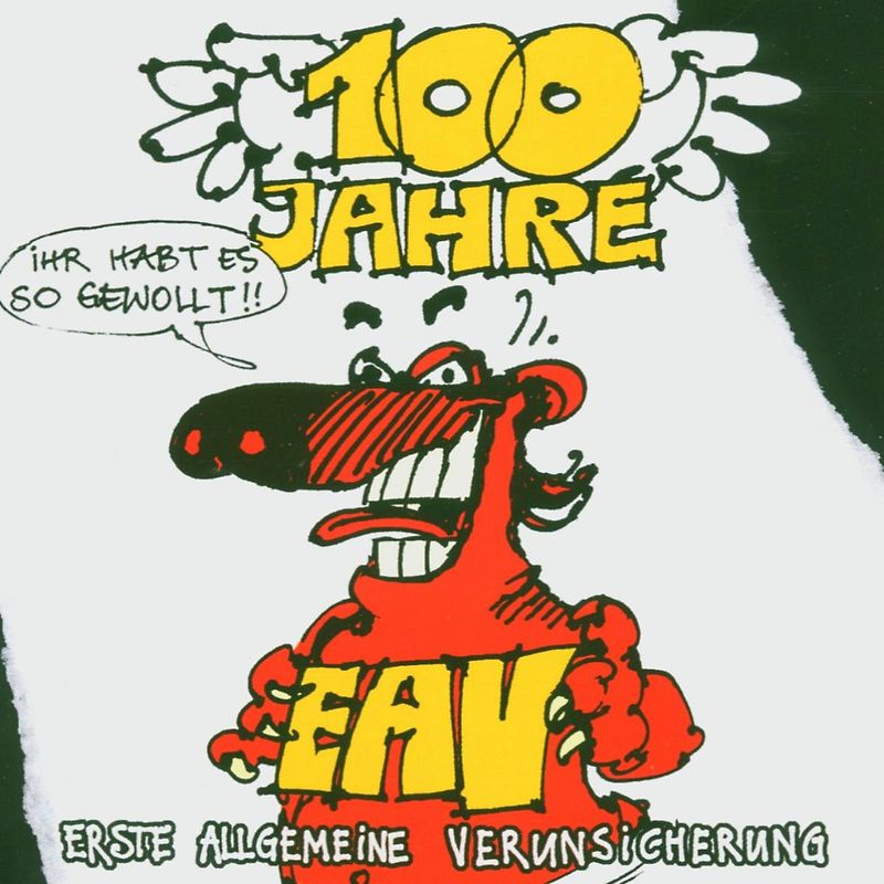 EAV - 100 Jahre EAV...Ihr habt es so gewollt!