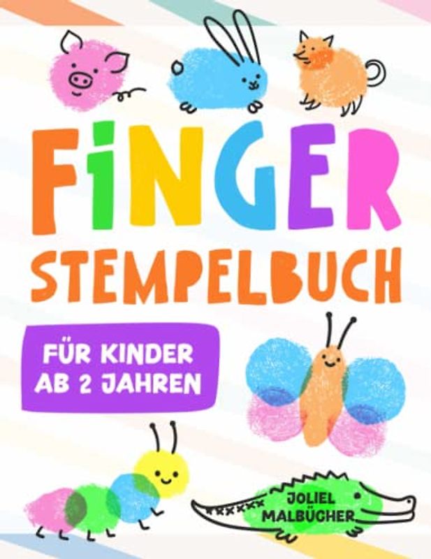 Fingerstempelbuch für Kinder ab 2 Jahren: Entdecke die Magie von Farben und Malen mit diesem fantastischen Fingerstempel Malbuch für Jungen und Mädschen