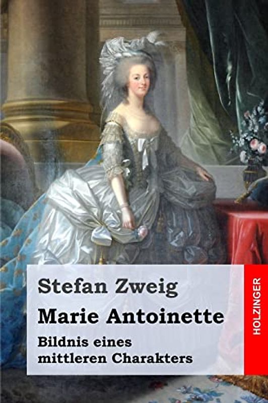 Marie Antoinette: Bildnis eines mittleren Charakters
