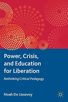Power, Crisis, and Education for Liberation