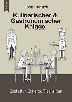 Kulinarischer und Gastronomischer Knigge 2100