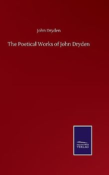 The Poetical Works of John Dryden
