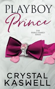 Playboy Prince (The Pierce Family, Band 2)