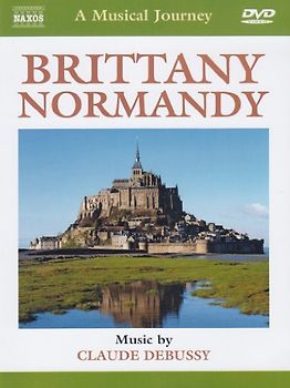 Claude Debussy - Naxos Scenic Musical Journeys France Brittany & Normandy DVD