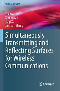 Simultaneously Transmitting and Reflecting Surfaces for Wireless Communications