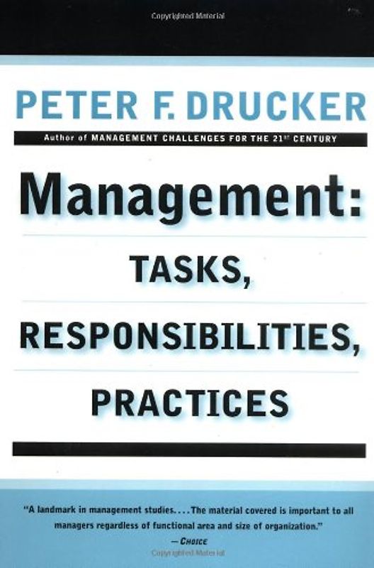 Management: Tasks, Responsibilities, Practices (Harper & Row Management Library) - Peter F. Drucker