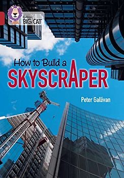 Collins Big Cat - How to Build a Skyscraper