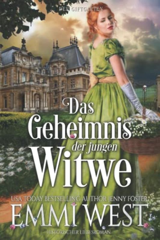 Der Giftgarten: Historischer Liebesroman