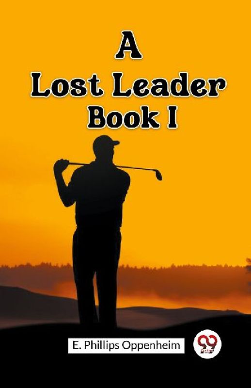 A Lost Leader Book I