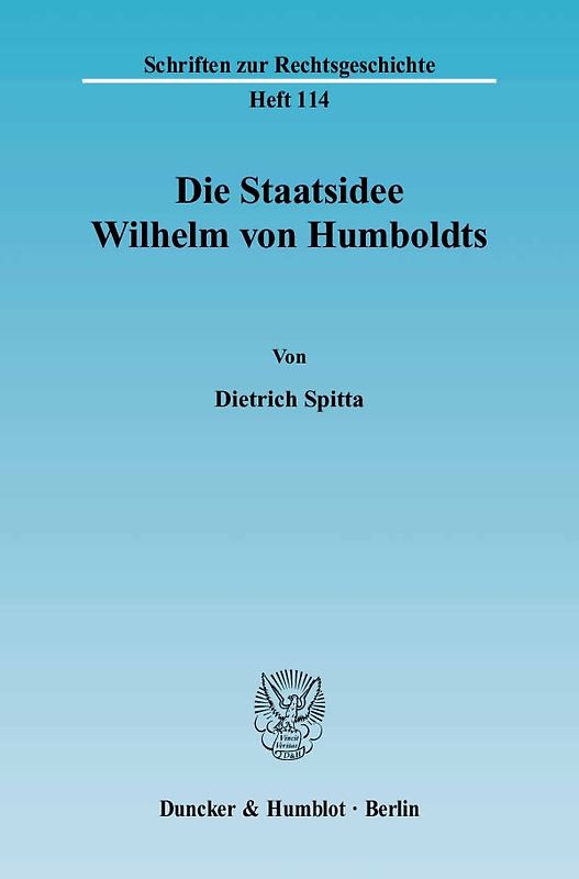 Die Staatsidee Wilhelm von Humboldts.