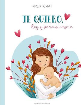 Te quiero, hoy y para siempre