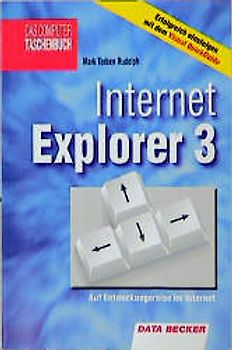 Das Computer Taschenbuch Internet Explorer 3