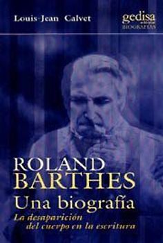 Roland Barthes : una biografía