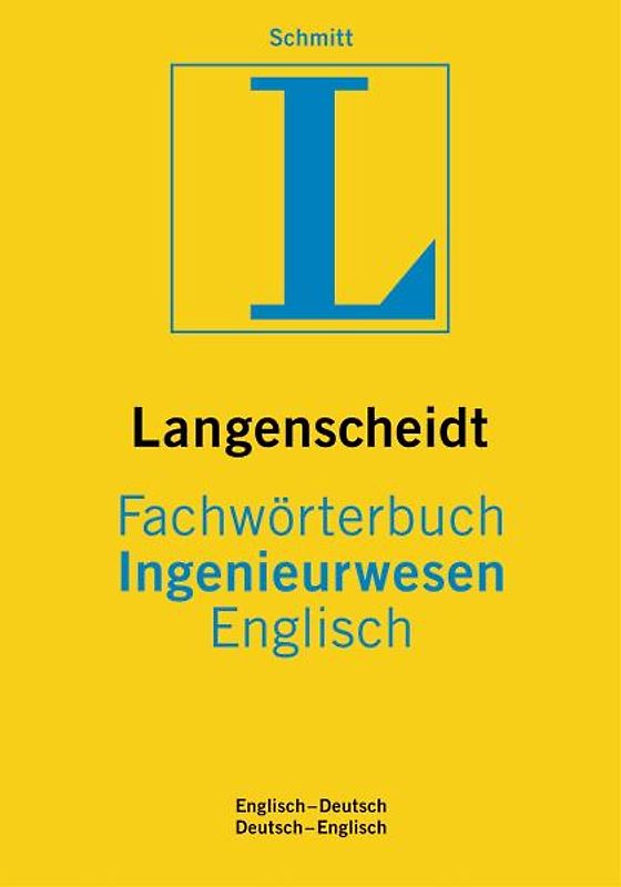 Langenscheidt Fachwörterbuch Ingenieurwesen Englisch. Englisch-Deutsch/Deutsch-Englisch