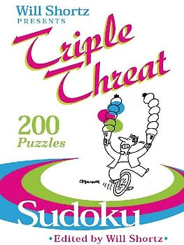 Will Shortz Presents Triple Threat Sudoku