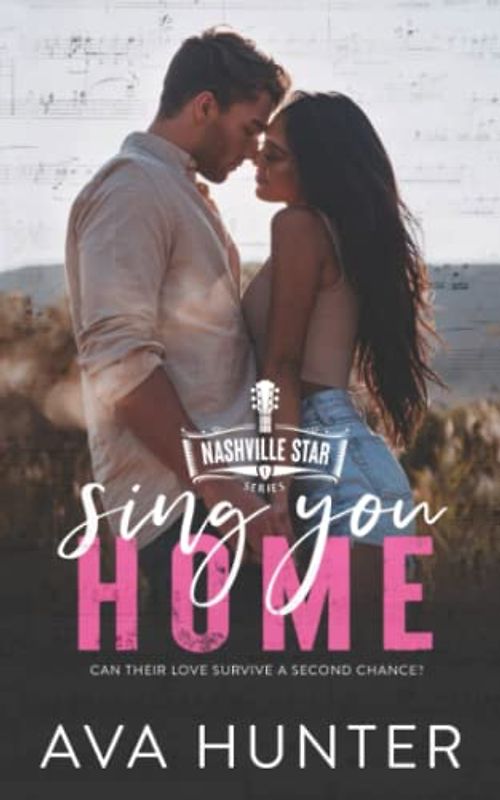 Sing You Home (Nashville Star Series, Band 1)