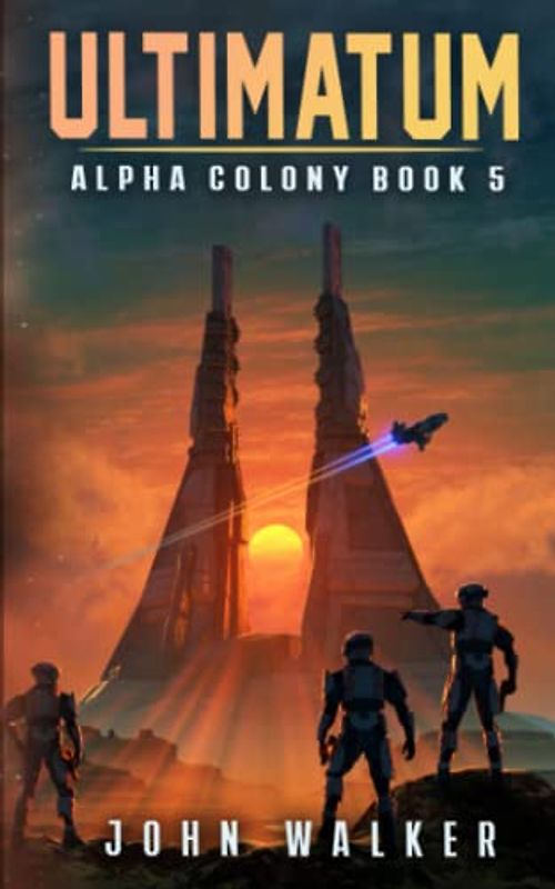 Ultimatum: Alpha Colony Book 5