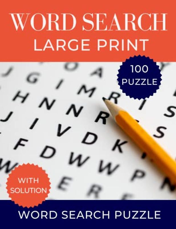 Word Search Large Print: Word-Finds Puzzle Book with Solution for Seniors, Adults & Teens (Fun Activity Book).