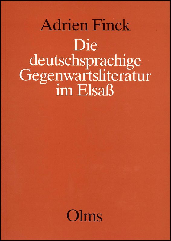 Die deutschsprachige Gegenwartsliteratur im Elsass