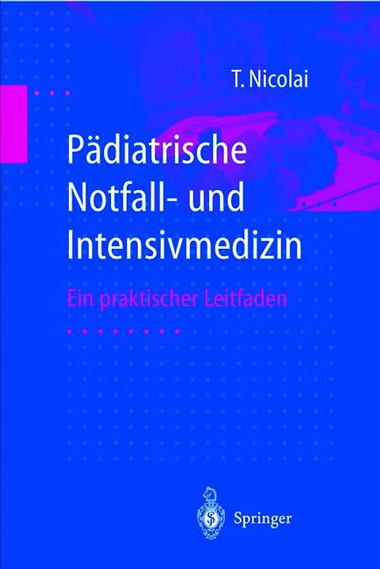 Pädiatrische Notfall- und Intensivmedizin