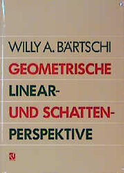 Geometrische Linear- und Schattenperspektive