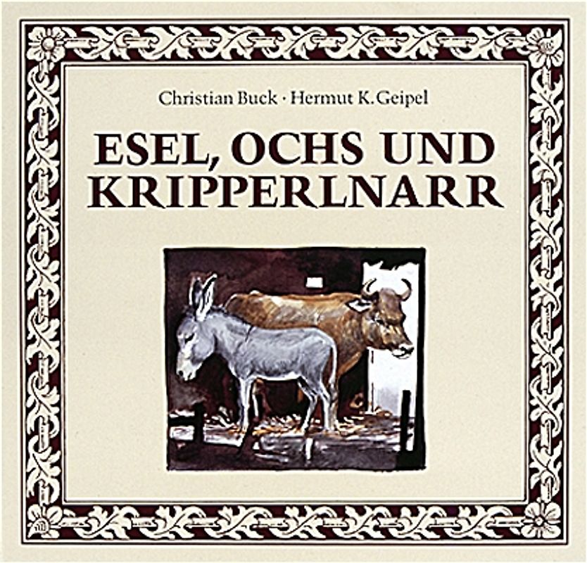 Esel, Ochs und Kripperlnarr