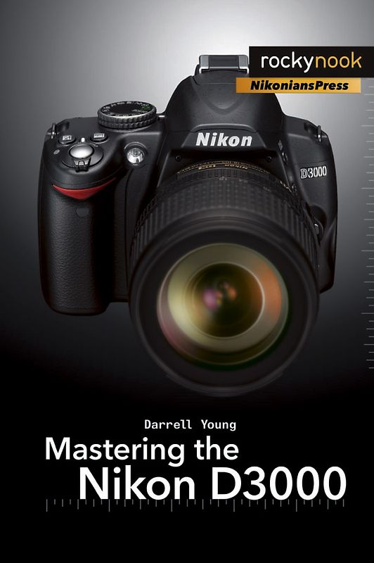 Mastering the Nikon D3000