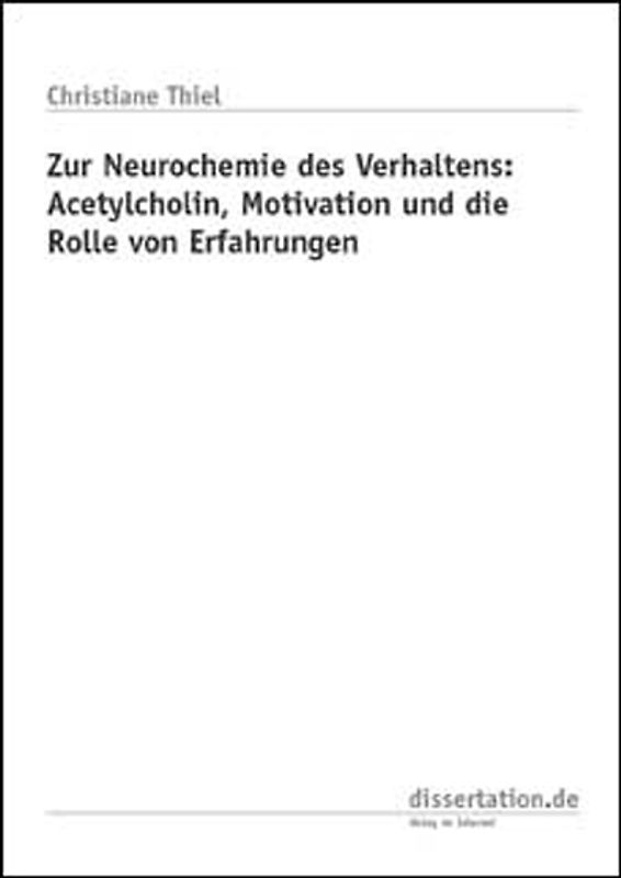 Zur Neurochemie des Verhaltens: Acetylcholin, Motivation und die Rolle von Erfahrungen