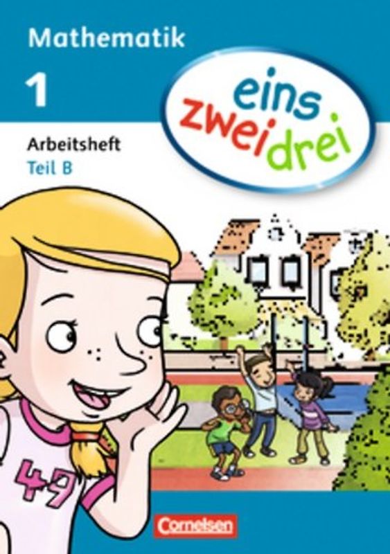 eins zwei drei / 1. Schuljahr - Arbeitsheft B