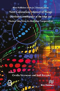Next Generation Internet of Things - Distributed Intelligence at the Edge and Human-Machine Interactions