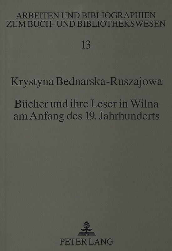 Bücher und ihre Leser in Wilna am Anfang des 19. Jahrhunderts