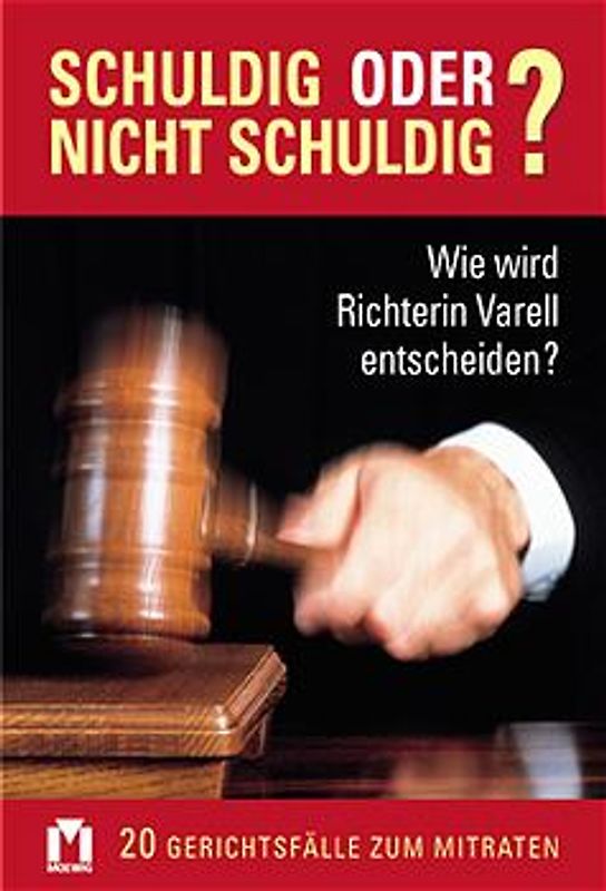 Schuldig ode nicht schuldig?