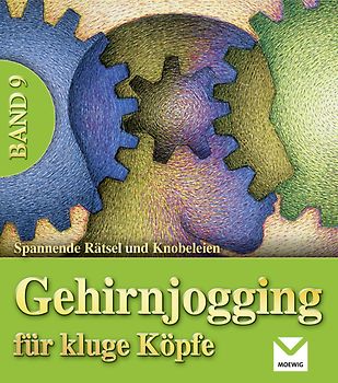 Gehirnjogging für kluge Köpfe 9