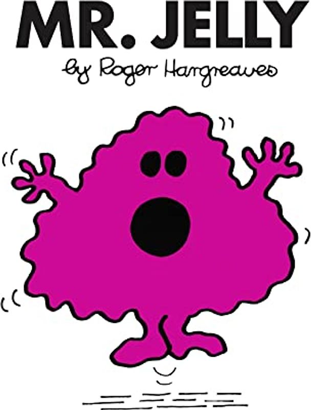 Mr. Jelly: The Brilliantly Funny Classic Children’s illustrated Series (Mr. Men Classic Library)