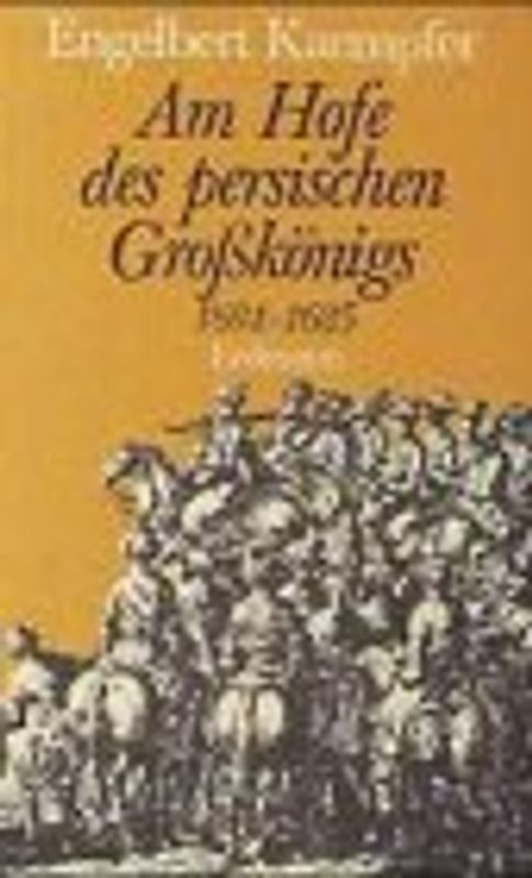 Am Hofe des persischen Grosskönigs 1684-1685