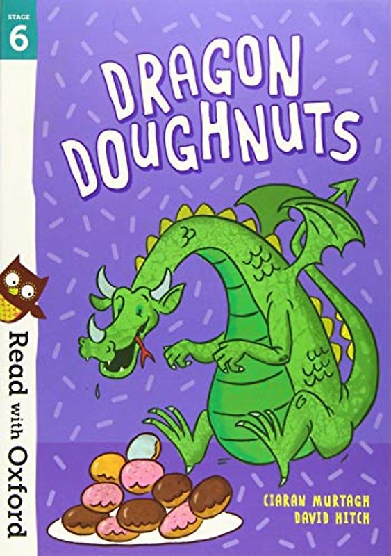 Read with Oxford: Stage 6: Dragon Doughnuts