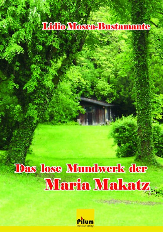 Das lose Mundwerk der Maria Makatz